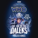 Doctor Who: The Evil of the Daleks : 2nd Doctor Novelisation - Book