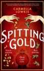 Spitting Gold : An irresistible gothic novel about sisterhood, seances and sapphic love - eBook