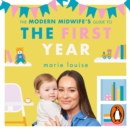 The Modern Midwife's Guide to the First Year - eAudiobook