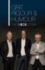Grit, Rigour & Humour : The INEOS Story - eBook