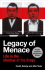 Legacy of Menace : Life in the Shadow of the Krays - Book