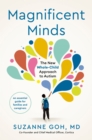 Magnificent Minds : The New Whole-Child Approach to Autism - eBook