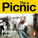 The Picnic : An Escape to Freedom and the Collapse of the Iron Curtain - eAudiobook