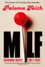 MILF : Motherhood, Identity, Love and F*ckery - Book