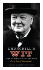 Churchill's Wit : The Definitive Collection - Book
