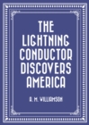 The Lightning Conductor Discovers America - eBook