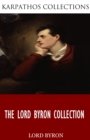 The Lord Byron Collection - eBook