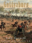 Gettysburg : A Complete Historical Narrative of the Battle of Gettysburg, and the Campaign Preceding It - eBook