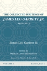 The Collected Writings of James Leo Garrett Jr., 1950-2015: Volume One : Baptists, Part I - eBook
