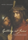 Getting at Jesus : A Comprehensive Critique of Neo-Atheist Nonsense about the Jesus of History - eBook