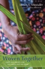 Woven Together : Faith and Justice for the Earth and the Poor - eBook