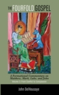 The Fourfold Gospel, Volume 3 : A Formational Commentary on Matthew, Mark, Luke, and John: From Conflict to Compassion - eBook