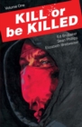 Kill Or Be Killed Vol. 1 - eBook