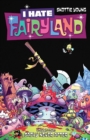 I Hate Fairyland Volume 4: Sadly Never After - Book