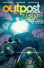Outpost Zero Vol. 3: The Only Living Things - eBook
