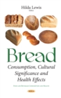 Bread : Consumption, Cultural Significance and Health Effects - eBook