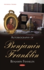Autobiography of Benjamin Franklin - eBook