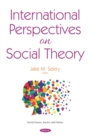 International Perspectives on Social Theory - eBook