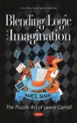 Blending Logic and Imagination: The Puzzle Art of Lewis Carroll - eBook