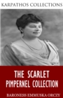 The Scarlet Pimpernel Collection - eBook