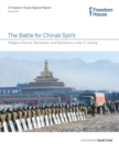 The Battle for China's Spirit : Religious Revival, Repression, and Resistance under Xi Jinping - eBook