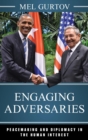 Engaging Adversaries : Peacemaking and Diplomacy in the Human Interest - eBook