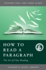 How to Read a Paragraph : The Art of Close Reading - eBook