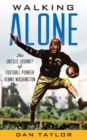 Walking Alone : The Untold Journey of Football Pioneer Kenny Washington - eBook