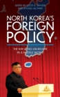North Korea's Foreign Policy : The Kim Jong-un Regime in a Hostile World - eBook