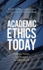 Academic Ethics Today : Problems, Policies, and Prospects for University Life - eBook