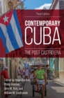 Contemporary Cuba : The Post-Castro Era - eBook