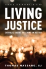 Living Justice : Catholic Social Teaching in Action - eBook