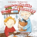 Aprendo de abuelito (I Learn from My Grandpa) - eBook