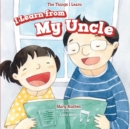 I Learn from My Uncle - eBook