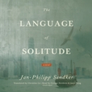 The Language of Solitude - eAudiobook