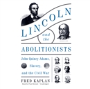 Lincoln and the Abolitionists - eAudiobook