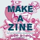 Make a Zine!, 20th Anniversary Edition - eAudiobook