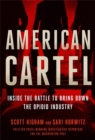 American Cartel : Inside the Battle to Bring Down the Opioid Industry - Book