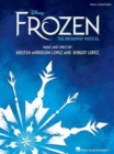 Frozen : Vocal Selections - the Broadway Musical - Book