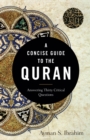 A Concise Guide to the Quran - Answering Thirty Critical Questions - Book