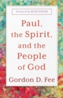 Paul, the Spirit, and the People of God - Book