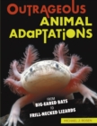 Outrageous Animal Adaptations : From Big-Eared Bats to Frill-Necked Lizards - eBook