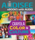 Crayola (R) Color in Culture - eBook