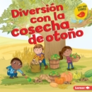 Diversion con la cosecha de otono (Fall Harvest Fun) - eBook