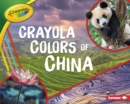 Crayola (R) Colors of China - eBook