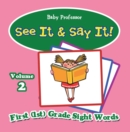 See It & Say It! : Volume 2 | First (1st) Grade Sight Words - eBook