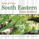 Book of Trees |South Eastern Trees Edition | Children's Forest and Tree Books - eBook