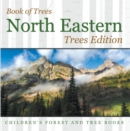 Book of Trees | North Eastern Trees Edition | Children's Forest and Tree Books - eBook