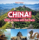 China! Cities of China with Fun Facts - eBook