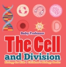 The Cell and Division Biology for Kids | Children's Biology Books - eBook
